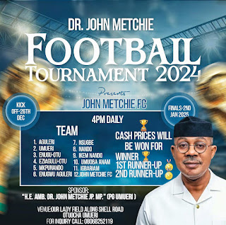 Dr. John Metchie Football Tournament To Commence 26th December In Anambra East LGA
